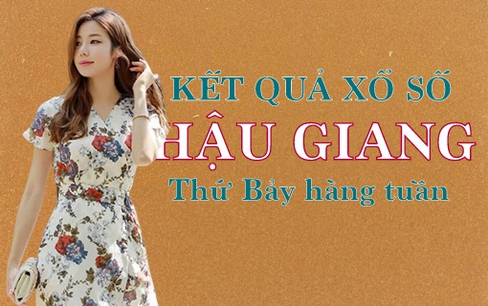 XSHG hôm nay: Trực tiếp xổ số Hậu Giang thứ Bảy ngày 25/3/2023