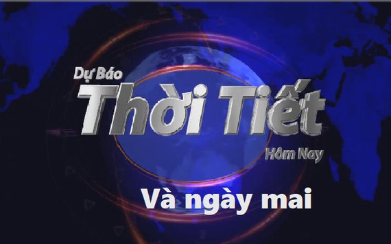 Thời tiết ngày 21/2: Nam bộ tiếp tục nắng gắt, nóng 34 độ C