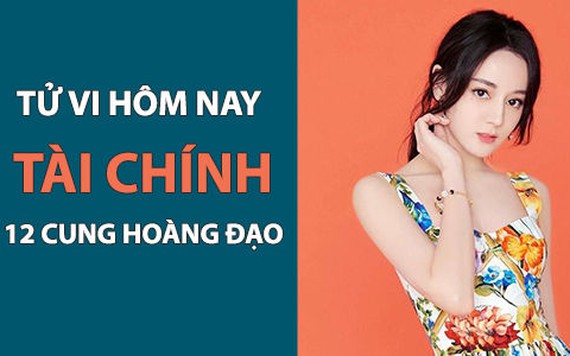 Tử vi tuần mới (27/5-2/6/2019) về tài chính của 12 cung hoàng đạo: Sư Tử thu nhiều hơn chi, Thiên Bình đủ ăn đủ tiêu