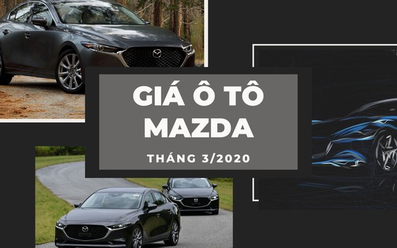 Giá ô tô Mazda tháng 3/2020: Mazda2 từ 584 triệu đồng