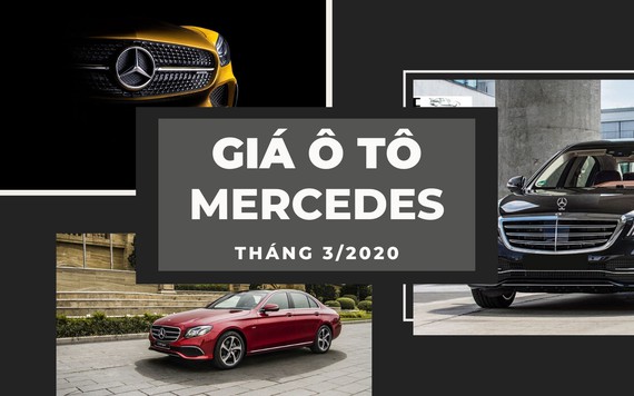 Giá ô tô Mercedes tháng 3/2020: Ổn định