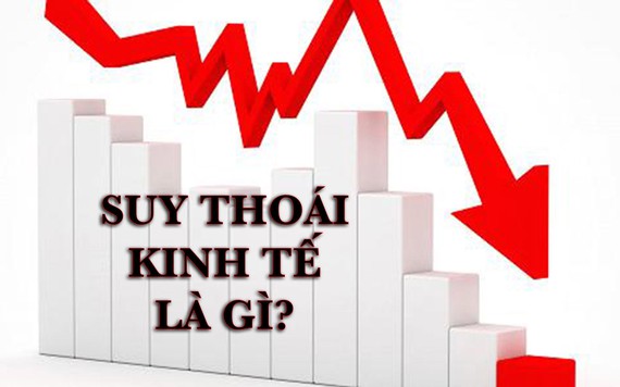 Suy thoái kinh tế là gì? Ảnh hưởng đến chúng ta như thế nào?