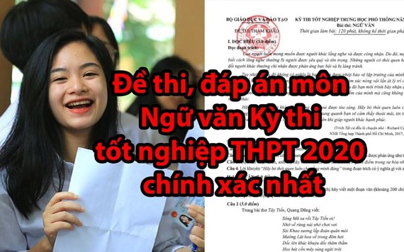 Đáp án đề thi môn Ngữ văn tốt nghiệp THPT 2020