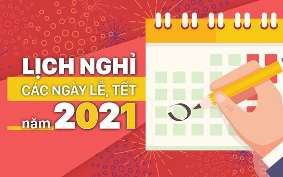 Năm 2021, người lao động có tất cả 19 ngày nghỉ lễ, tết