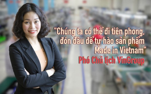 Phó chủ tịch VinGroup: 'Việt Nam không làm nổi bu lông, ốc vít' đã trở thành dĩ vãng