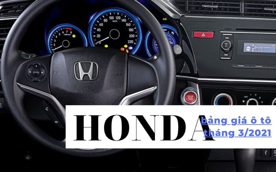 Bảng giá ô tô Honda mới nhất tháng 3/2021
