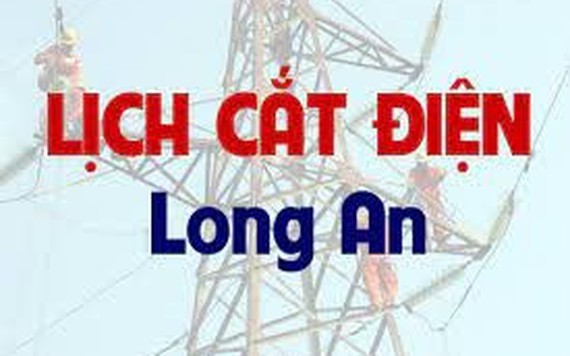 Lịch cúp điện Long An từ ngày 28/11 đến 4/12/2021