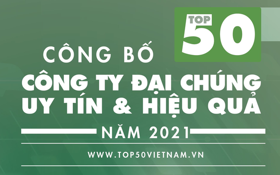 Sắp công bố Top 50 Công ty Đại chúng uy tín và hiệu quả (VIX50)