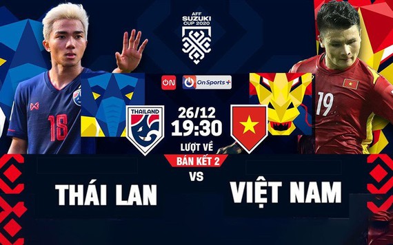 AFF Cup 2020: Thông tin trước trận bán kết lượt về Việt Nam - Thái Lan