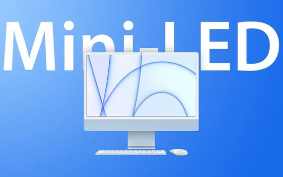 Apple vẫn sẽ ra mắt sản phẩm có màn hình Mini-LED 27 inch vào tháng 6/2022