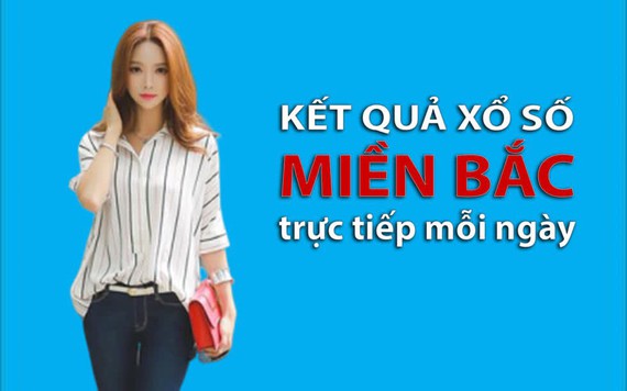 XSMB hôm nay: Trực tiếp xổ số miền Bắc thứ Sáu ngày 16/9/2022