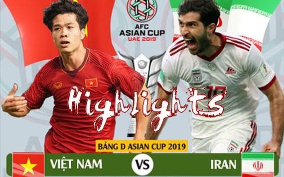 Highlights trận Việt Nam vs Iran tại Asian Cup 2019